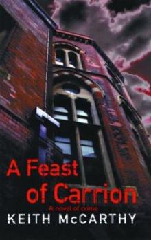 Hardcover A Feast of Carrion: A Novel of Crime Book