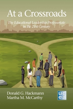 Paperback At a Crossroads: The Educational Leadership Professoriate in the 21st Century Book