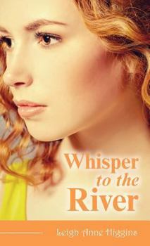 Hardcover Whisper to the River Book