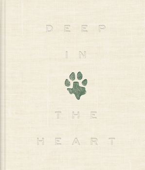 Hardcover Deep in the Heart: A Texas Wildlife Story Book