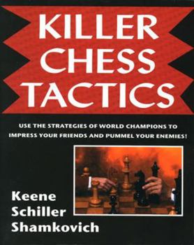 Paperback Killer Chess Tactics: World Champion Tactics and Combinations Book