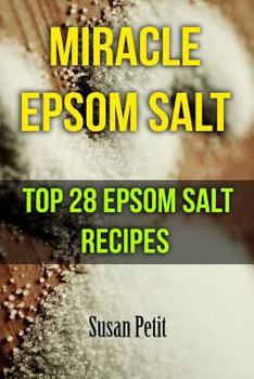 Paperback Miracle Epsom Salt: Top 28 Epsom Salt Recipes Book