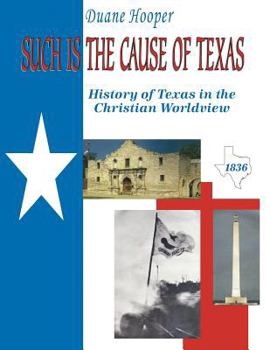 Paperback Such Is the Cause of Texas Book