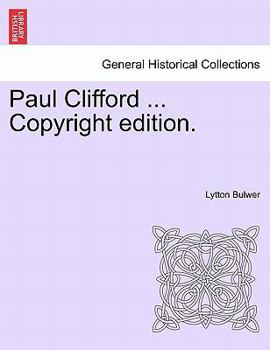 Paperback Paul Clifford ... Copyright Edition. Book