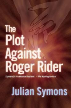 The Plot Against Roger Rider - Book #5 of the Joan Kahn-Harper