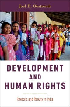 Hardcover Development and Human Rights: Rhetoric and Reality in India Book