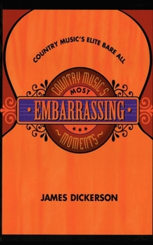 Hardcover Country Music's Most Embarrassing Moments Book