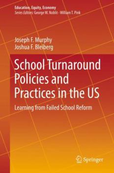 Hardcover School Turnaround Policies and Practices in the Us: Learning from Failed School Reform Book