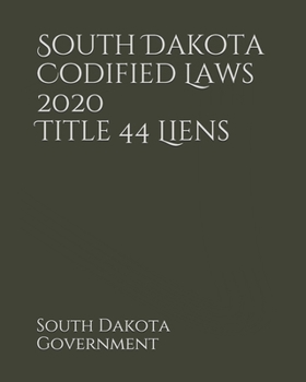 Paperback South Dakota Codified Laws 2020 Title 44 Liens [Large Print] Book