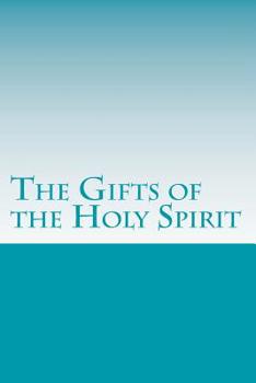 Paperback The Gifts of the Holy Spirit Book
