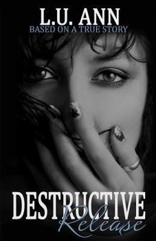 Paperback Destructive Release: Based on a True Story Book