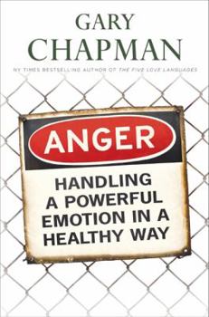 Paperback Anger: Handling a Powerful Emotion in a Healthy Way Book