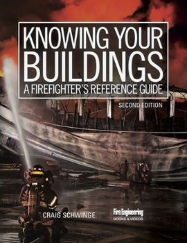 Paperback Knowing Your Buildings: A Firefighter's Reference Guide Book