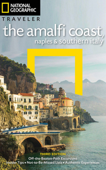 Paperback National Geographic Traveler: The Amalfi Coast, Naples and Southern Italy, 3rd Edition Book