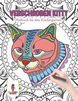 Paperback Verschroben Kitty: Malbuch für den Kindergarten [German] Book