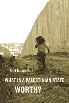 Paperback What Is a Palestinian State Worth? Book
