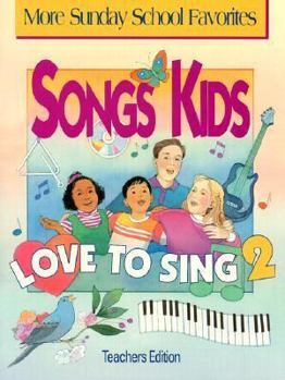 Paperback Songs Kids Love to Sing Book