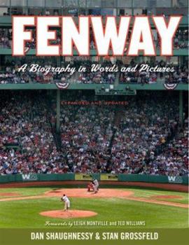 Hardcover Fenway, Expanded and Updated: A Biography in Words and Pictures Book