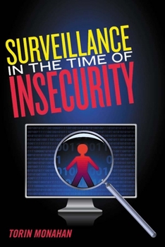 Hardcover Surveillance in the Time of Insecurity Book