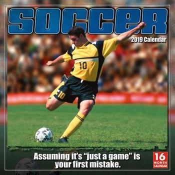 Calendar 2019 Soccer 16-Month Wall Calendar: By Sellers Publishing Book