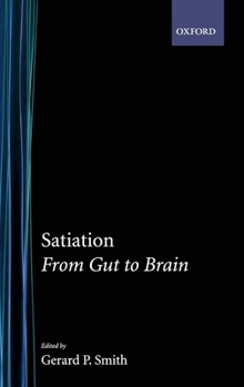 Hardcover Satiation: From Gut to Brain Book