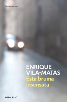 Paperback Esta Bruma Insensata / This Senseless Fog [Spanish] Book