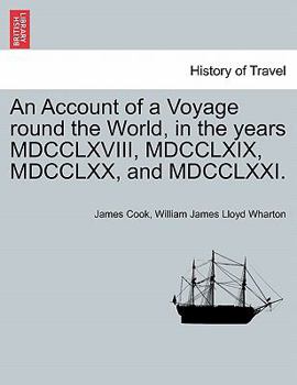 Paperback An Account of a Voyage Round the World, in the Years MDCCLXVIII, MDCCLXIX, MDCCLXX, and MDCCLXXI. Book