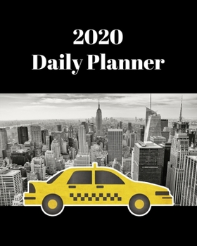 2020 Daily Planner: NYC taxi; January 1, 2020 - December 31, 2020; 8" x 10"