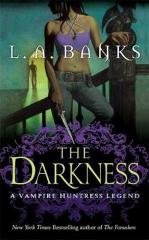 The Darkness - Book #10 of the Vampire Huntress Legend
