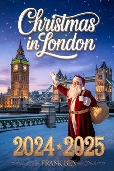 Christmas in London 2024 - 2025