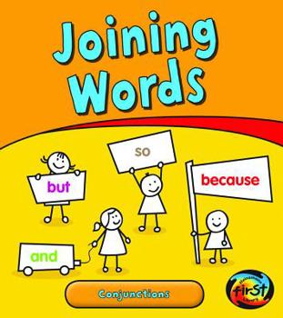 Joining Words: Conjunctions - Book  of the Getting to Grips With Grammar