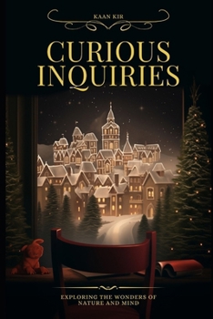 Paperback Curious Inquiries: Exploring the Wonders of Nature and Mind [Large Print] Book