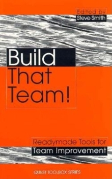 Paperback Build That Team!: Tools and Techniques for Team Improvement Book