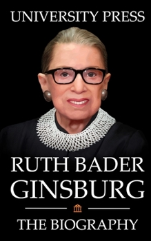 Paperback Ruth Bader Ginsburg Book: The Biography of Ruth Bader Ginsburg Book