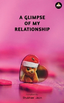 Paperback A Glimpse of My Relationship Book