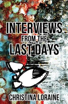 Paperback Interviews from the Last Days Book