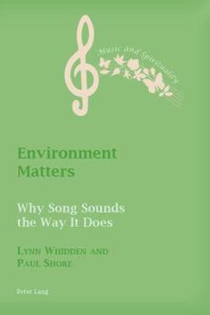 Paperback Environment Matters: Why Song Sounds the Way It Does Book
