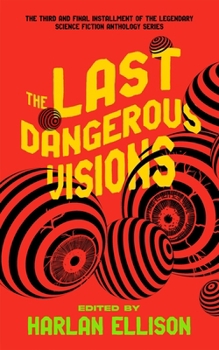 Paperback The Last Dangerous Visions Book