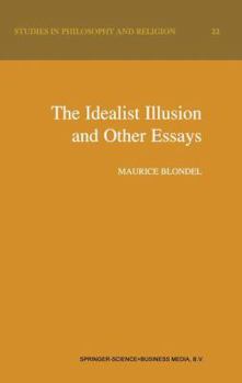 Hardcover The Idealist Illusion and Other Essays: Translation and Introduction by Fiachra Long, Annotations by Fiachra Long and Claude Troisfontaines Book