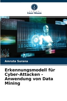 Paperback Erkennungsmodell für Cyber-Attacken - Anwendung von Data Mining [German] Book