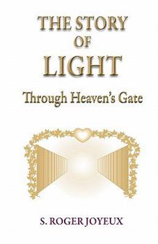Paperback The Story of Light: Through Heaven's Gates Book