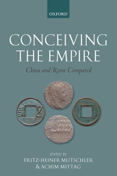 Hardcover Conceiving the Empire: China and Rome Compared Book