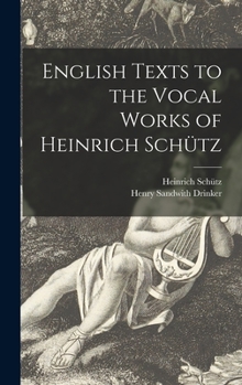 Hardcover English Texts to the Vocal Works of Heinrich Schütz Book
