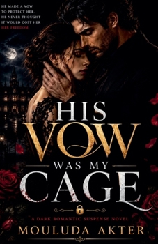 His Vow Was My Cage