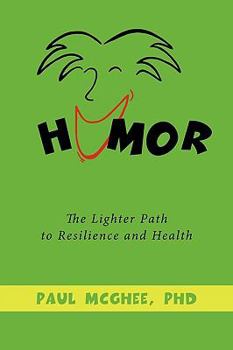 Paperback Humor: The Lighter Path to Resilience and Health Book