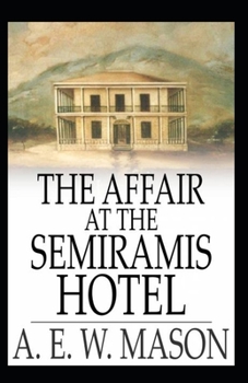 Paperback The Affair at the Semiramis Hotel: (Illustrated Edition) Book