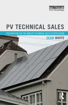 Paperback PV Technical Sales: Preparation for the NABCEP Technical Sales Certification Book