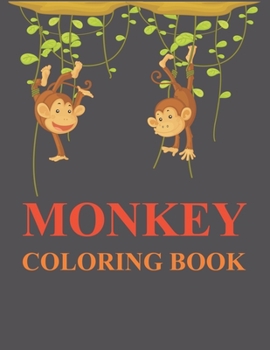 Paperback Monkey Coloring Book: Cute Monkey Coloring Book