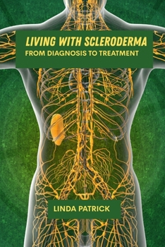 Paperback Living with scleroderma: From diagnosis to treatment Book