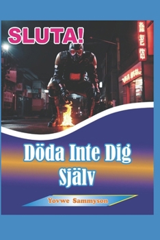 Paperback SLUTA! Döda Inte Dig Själv [Swedish] Book